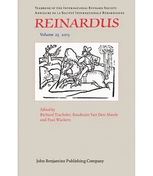 Reinardus 2013: Yearbook of the International Reynard Society / Annuaire De La Societe Internationale Renardienne