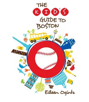 The Kid’s Guide to Boston