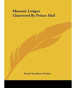 Masonic Lodges Chartered by Prince Hall