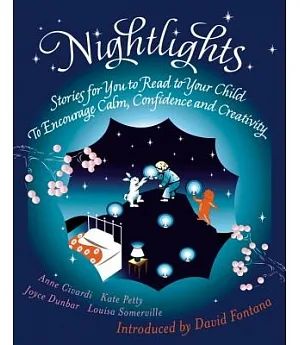 Nightlights: Stories for You to Read to Your Child - to Encourage Calm, Confidence and Creativity