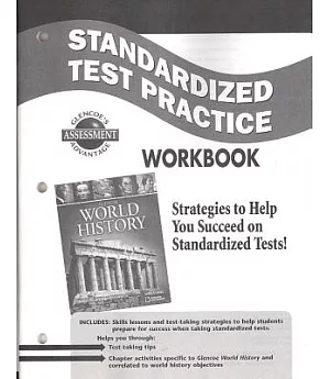 Glencoe World History Standardized Test Practice: Strategies to Help You Succedd on Standardized Tests!