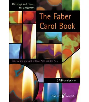 The Faber Carol Book: Sab Accompanied