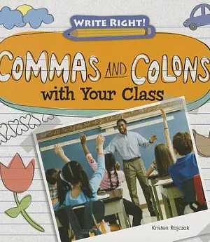 Commas and Colons With Your Class