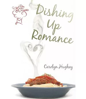 Dishing Up Romance
