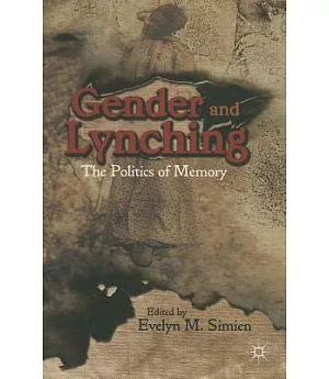 Gender and Lynching: The Politics of Memory
