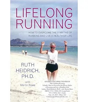 Lifelong Running: Overcome the 11 Myths About Running and Live a Healthier Life