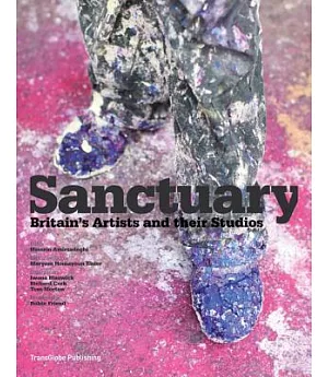 Sanctuary: Britain’s Artists and Their Studios