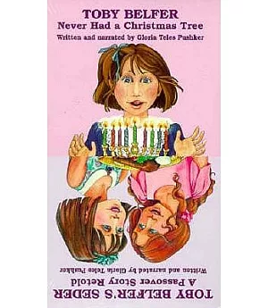 Toby Belfer Never Had a Christmas Tree/Toby Belfer’s Seder