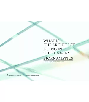 What Is the Architect Doing in the Jungle?: Biornametics