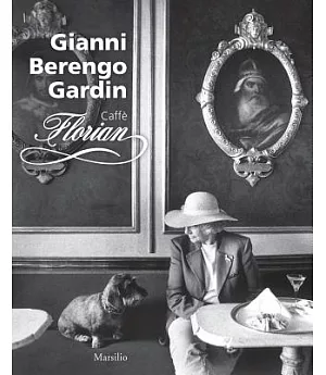 Gianni Berengo Gardin Caffe Florian: Venice