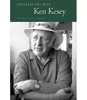 Conversations With Ken Kesey