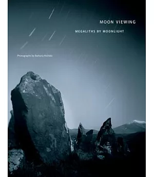 Moon Viewing: Megaliths by Moonlight