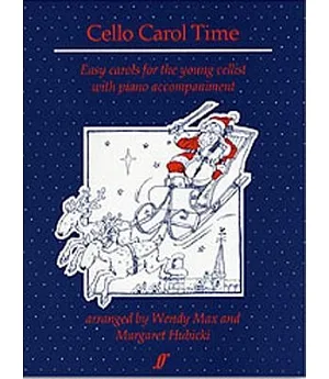 Cello Carol Time: Easy Carols for the Young Cellist