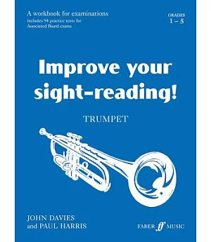 Improve Your Sight-reading! Trumpet: Grade 1-5