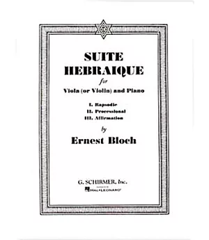 Suite Hebraique: For Viola or Violin and Piano