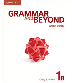 Grammar and Beyond Level 1: Workbook B