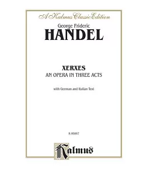 Xerxes: Kalmus Edition