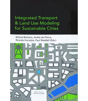 Integrated Transport & Land Use Modeling for Sustainable Cities