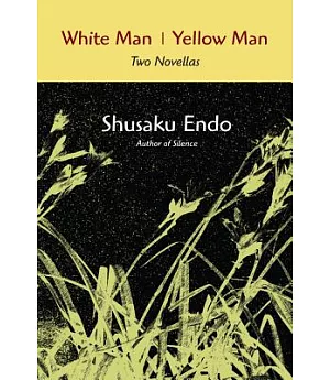 White Man, Yellow Man: Two Novellas