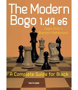 The Modern Bogo 1.d4 E6: A Complete Guide for Black