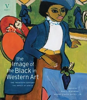 The Image of the Black in Western Art: The Twentieth Century: The Impact of Africa