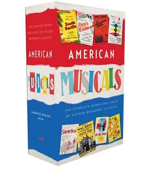American Musicals: The Complete Books & Lyrics of 16 Broadway Classics, 1927-1969, with Postcards