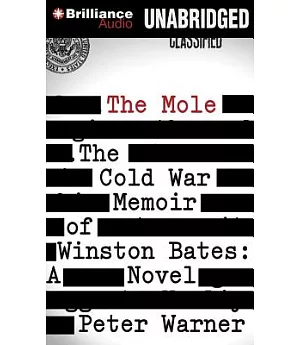 The Mole: The Cold War Memoir of Winston Bates