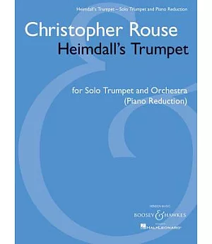Heimdall’s Trumpet: For Solo Trumpet and Orchestra (Piano Reduction)