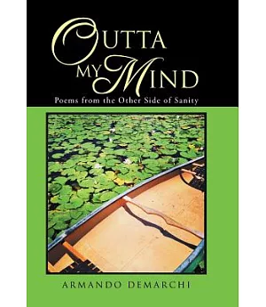 Outta My Mind: Poems from the Other Side of Sanity