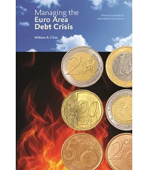 Managing the Euro Area Debt Crisis