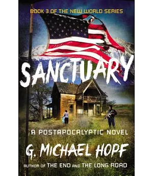 Sanctuary: A Postapocalyptic Novel