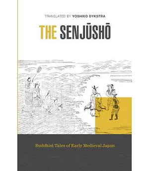 The Senjusho: Buddhist Tales of Early Medieval Japan