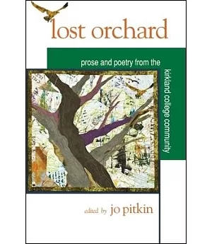 Lost Orchard: Prose and Poetry from the Kirkland College Community