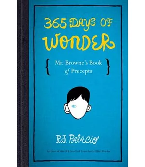 365 Days of Wonder: Mr. Browne’s Book of Precepts