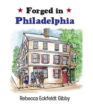 Forged in Philadelphia
