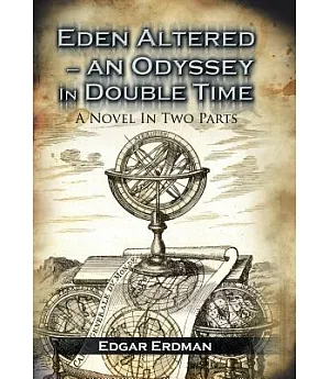 Eden Altered- an Odyssey in Double Time