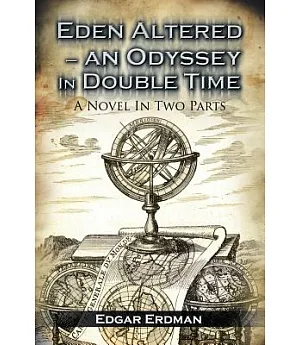 Eden Altered- an Odyssey in Double Time