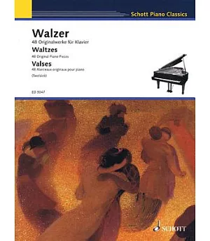 Waltzes - Waltzes - Valses: 48 Originalwerke fur Klavier / 48 Original Piano Pieces / 48 Morceaux originaux pour Piano