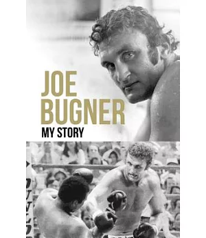 Joe Bugner: My Story
