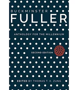 Buckminster Fuller: Anthology for the Millennium