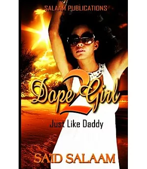 Dope Girl 2: Just Like Daddy