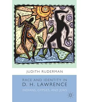 Race and Identity in D. H. Lawrence: Indians, Gypsies, and Jews