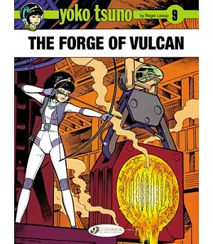 Yoko Tsuno 9: The Forge of Vulcan
