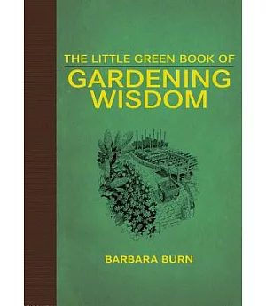 The Little Green Book of Gardening Wisdom