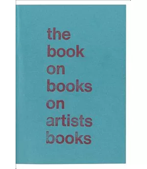 The Book on Books on Artists Books