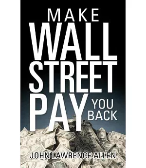 Make Wall Street Pay You Back