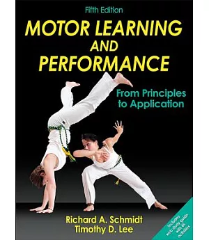 Motor Learning and Performance: From Principles to Application