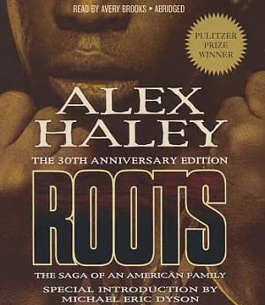 Roots: The Saga of an American Family