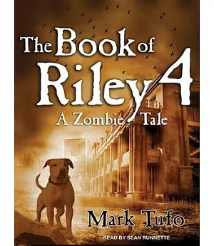 The Book of Riley 4: A Zombie Tale