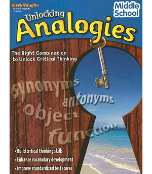 Unlocking Analogies, Middle School: The Right Combination to Unlock Critical Thinking
